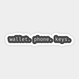 wallet. phone. keys. Sticker